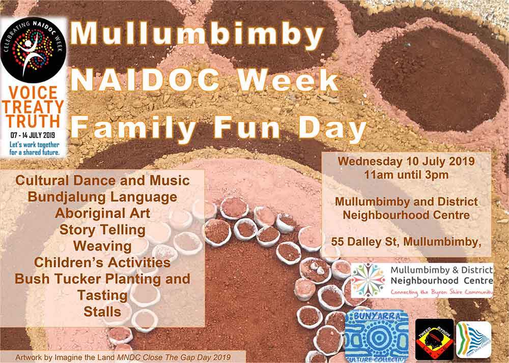 Naidoc Family Fun Day 2019 Mullumbimby and District Neighbourhood Centre